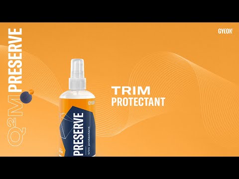 Gyeon Q²M Preserve 250ml | Trim Restorer & Long Term Protection